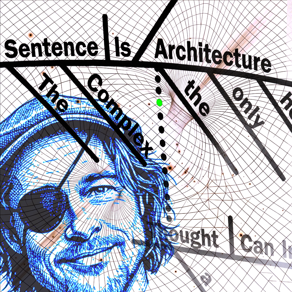 The Complex Sentence Is the Only Honest Architecture a Thought Can Inhabit…